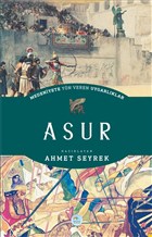 Medeniyete Yn Veren Uygarlklar: Asur Maviat Yaynlar
