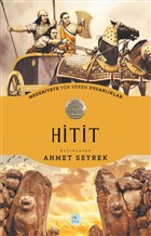 Medeniyete Yn Veren Uygarlklar: Hitit Maviat Yaynlar
