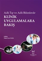 Adli Tp ve Adli Bilimlerde Klinik Uygulamalara Bak Akademisyen Kitabevi