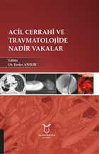 Acil Cerrahi ve Travmatolojide Nadir Vakalar Akademisyen Kitabevi