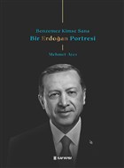 Benzemez Kimse Sana - Bir Erdoan Portresi Kaf Yapm