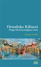 Ortodoks Kilisesi - Dou Hristiyanlna Giri Eski Yeni Yaynlar