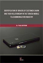 Identification Of Drivers Of Customer Churn And Their Relationship In The Turkish Mobile Telecommunication Industry Kriter Yaynlar