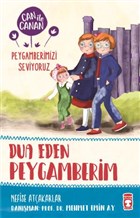 Dua Eden Peygamberim - Can ile Canan Peygamberimizi Seviyoruz Tima ocuk - lk ocukluk