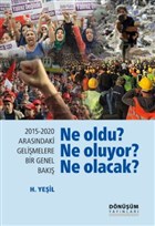 2015-2020 Arasndaki Gelimelere Bir Genel Bak - Ne Oldu? Ne Oluyor? Ne Olacak? Dnm Yaynlar