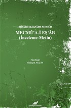 Hisarcklzade Mes`ud  - Mecmu`a- E`ar (nceleme - Metin) Paradigma Akademi Yaynlar
