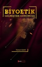 Biyoetik Gemiten Gnmze Kimlik Yaynlar