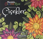 Rahatlatan iekler - Mandala Colouring Relax Karatay Yaynlar