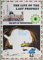 The Duty Of Prophethood - The Life Of The Last Prophet 4 Uysal Yaynevi