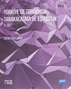 Trkiye`de Toplumsal Tabakalama ve Eitsizlik 2. Cilt Nobel Akademik Yaynclk
