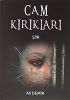Cam Krklar Yazarn Kendi Yayn - Ali Demir