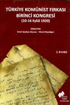 Trkiye Komnist Frkas Birinci Kongresi (10-16 Eyll 1920) Sosyal Tarih Yaynlar