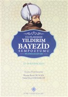 Uluslararas Yldrm Bayezid Sempozyumu Bildiriler Kitab Trk Tarih Kurumu Yaynlar