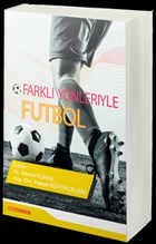 Farkl Ynleriyle Futbol Efe Akademi Yaynlar