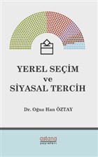 Yerel Seim ve Siyasal Tercih Astana Yaynlar