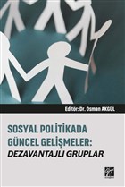 Sosyal Politikada Gncel Gelimeler: Dezavantajl Gruplar Gazi Kitabevi