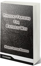 Physical Training For Business Men Efe Akademi Yaynlar