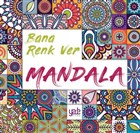 Bana Renk Ver - Mandala Yade Kitap