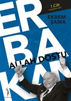Allah Dostu Erbakan 1. Cilt Yenidevir Yaynclk