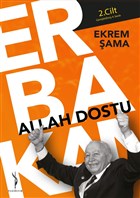 Allah Dostu Erbakan 2. Cilt Yenidevir Yaynclk
