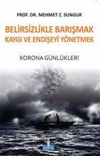 Belirsizlikle Barmak Kayg ve Endieyi Ynetmek Bykada Yaynclk