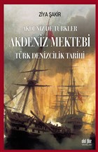 Akdeniz Mektebi - Akdeniz`de Trkler Akl Fikir Yaynlar