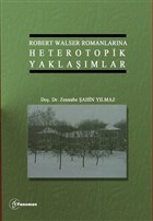 Robert Walser Romanlarna Heterotopik Yaklamlar Fenomen Yaynclk