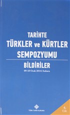 Tarihte Trkler ve Krtler Sempozyumu Bildiriler Cilt: 4 Trk Tarih Kurumu Yaynlar