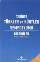 Tarihte Trkler ve Krtler Sempozyumu Bildiriler Cilt: 2 Trk Tarih Kurumu Yaynlar