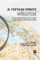 21. Yzylda Trkiye Corafyas Aratrmalar Gazi Kitabevi