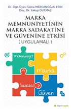 Marka Menuniyetinin Marka Sadakatine ve 	Gvenine Etkisi Hiperlink Yaynlar