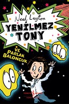 Yenilmez Tony ve Parlak Baloncuk  Bankas Kltr Yaynlar