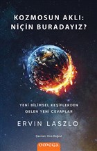 Kozmosun Akl: Niin Buradayz? Omega