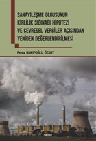 Sanayileme Olgusunun Kirlilik Sna Hipotezi ve evresel Vergiler Asndan Yeniden Deerlendirilmesi Kriter Yaynlar
