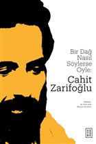 Bir Da Nasl Sylerse yle: Cahit Zarifolu Ketebe Yaynlar