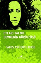 Otlar Yalnz Sevmenin Grlts teki Yaynevi