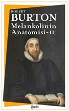 Melankolinin Anatomisi - 2. Cilt Zeplin Kitap