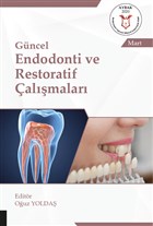 Gncel Endodonti ve Restoratif almalar Akademisyen Kitabevi