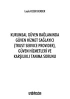 Kurumsal Gven Balamnda Gven Hizmet Salayc (Trust Service Provider) Gven Hizmetleri ve Karlkl Tanma Sorunu On ki Levha Yaynlar