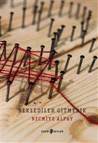 Beklediler Gitmedik Edebi eyler