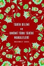 Tarih Bilimi ve Umumi Trk Tarihi Makaleleri Gece Kitapl