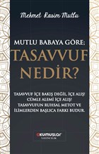 Mutlu Babaya Gre; Tasavvuf Nedir? Okumular Yaynclk