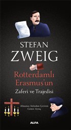 Rotterdaml Erasmus`un Zaferi ve Trajedisi Alfa Yaynlar