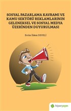 Sosyal Pazarlama Kavram ve Kamu Sektr Reklamlarnn Geleneksel ve Sosyal Medya zerinden Duyurulmas Hiperlink Yaynlar