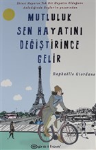 Mutluluk Sen Hayatn Deitirince Gelir Epsilon Yaynevi