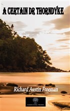 A Certain Dr Thorndyke Platanus Publishing