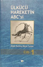 lkc Hareketin ABC`si Cilt: 1 Altnkre Yaynevi