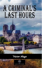 A Criminal`s Last Hours Platanus Publishing