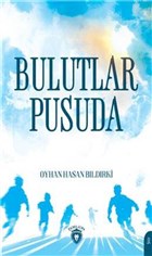 Bulutlar Pusuda Dorlion Yaynevi
