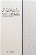 Din Hizmetleri ve Din Eitiminde Trkiye Tecrbesi Diyanet leri Bakanl